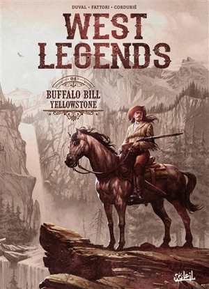 West legends. Vol. 4. Buffalo Bill : Yellowstone - Fred Duval