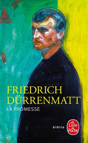 La promesse : requiem pour le roman policier - Friedrich Dürrenmatt