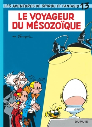 Spirou et Fantasio. Vol. 13. Le voyageur du Mésozoïque - André Franquin