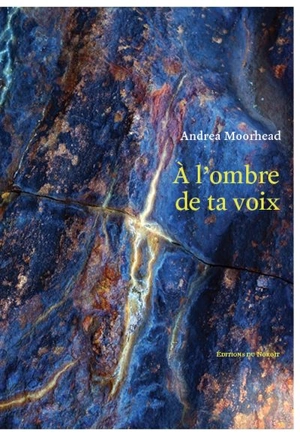 À l'ombre de ta voix - Andrea Moorhead