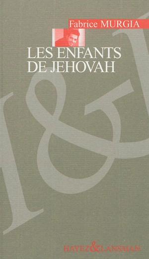 Les enfants de Jehovah - Fabrice Murgia