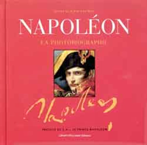 Napoléon, la photobiographie - Alain Dautriat