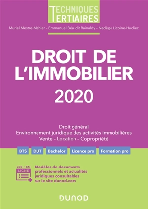 Droit de l'immobilier 2020 : droit général, environnement juridique des activités immobilières, vente, location, copropriété - Muriel Mestre Mahler