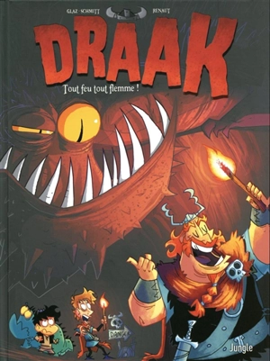 Draak. Vol. 2. Tout feu tout flemme ! - Glaz