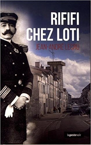 Rififi chez Loti - Jean-André Lecru