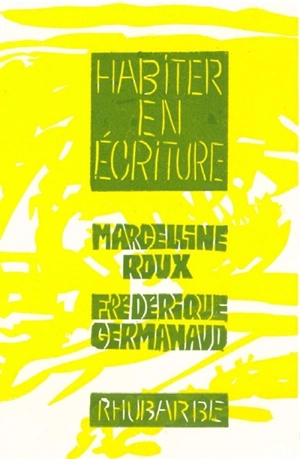 Habiter en écriture - Marcelline Roux