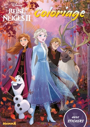 La reine des neiges II : coloriage avec stickers - Walt Disney company