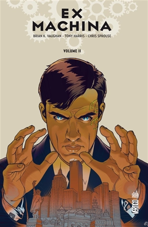 Ex machina. Vol. 2 - Brian K. Vaughan