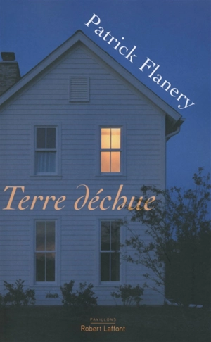 Terre déchue - Patrick Flanery