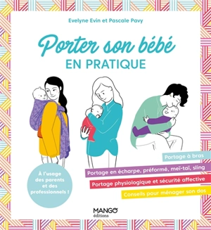 Porter son bébé en pratique - Evelyne Evin