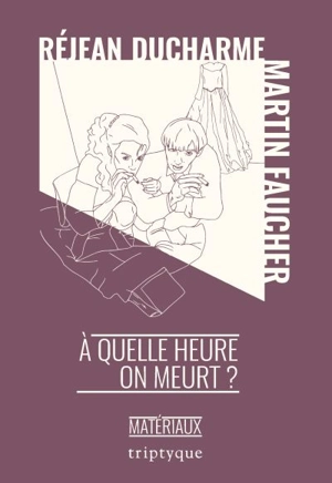 A quelle heure on meurt ? - Réjean Ducharme