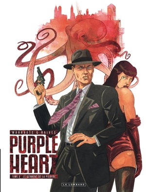 Purple heart. Vol. 3. Le serment de la pieuvre - Eric Warnauts