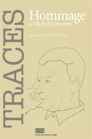 Traces, n° 22. Hommage à Michel Lemoine - Michel Lemoine