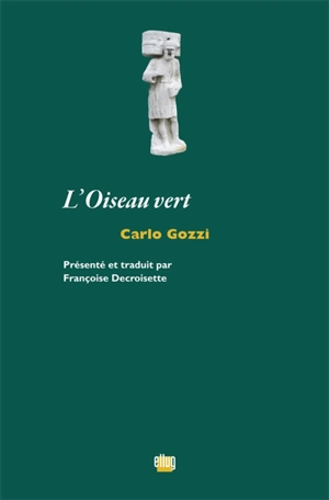 L'oiseau vert - Carlo Gozzi