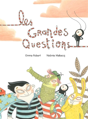 Les grandes questions - Emma Robert