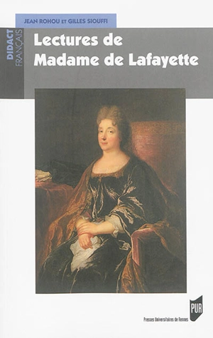 Lectures de madame de Lafayette - Jean Rohou