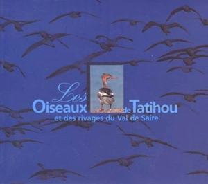 Les oiseaux de Tatihou : et des rivages du Val de Saire - Groupe ornithologique normand