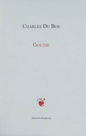 Goethe - Charles Du Bos