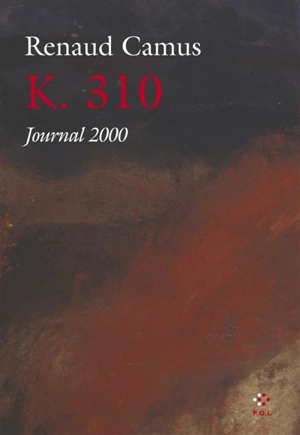 K 310 : journal 2000 - Renaud Camus