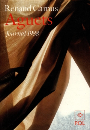 Aguets : journal 1988 - Renaud Camus