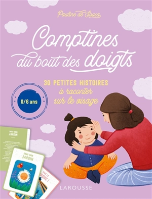 Comptines du bout des doigts : 30 petites histoires à raconter sur le visage : 0-6 ans - Pauline de Sousa