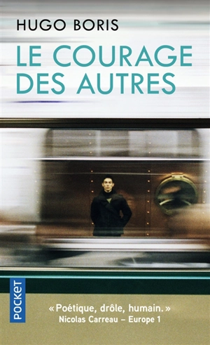 Le courage des autres - Hugo Boris