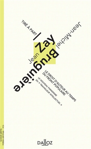 Le droit d'auteur au temps du Front populaire : le nouveau paradigme du travailleur intellectuel - Jean Zay