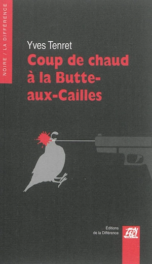 Coup de chaud à la Butte-aux-Cailles - Yves Tenret