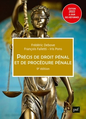 Précis de droit pénal et de procédure pénale : 2022 - Frédéric Debove