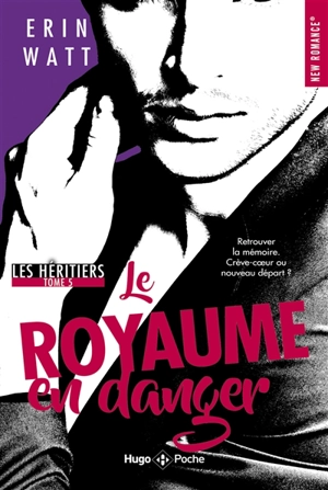 Les héritiers. Vol. 5. Le royaume en danger - Erin Watt