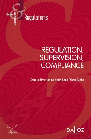 Régulation, supervision, compliance