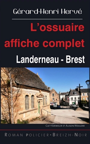 Clet Kermeur et Alison Wealow. L'ossuaire affiche complet : Landerneau-Brest - Gérard-Henri Hervé