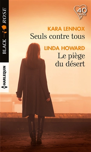 Seuls contre tous. Le piège du désert - Linda Howard