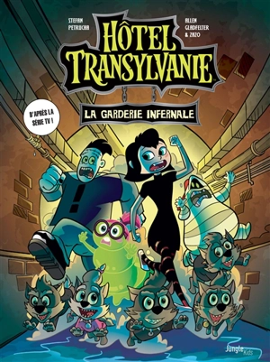 Hôtel Transylvanie. Vol. 2. La garderie infernale - Stefan Petrucha