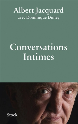 Conversations intimes - Albert Jacquard