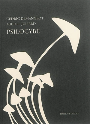 Psilocybe - Cédric Demangeot