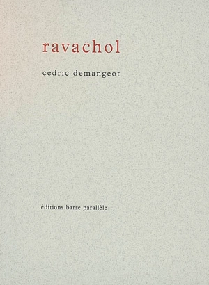 Ravachol : petit roman en vers - Cédric Demangeot