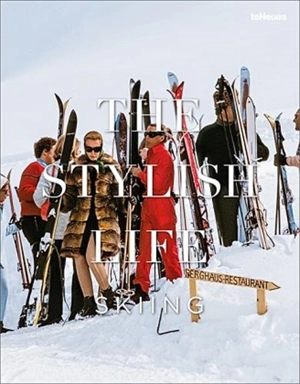 The stylish life : skiing - Gabriella Le Breton