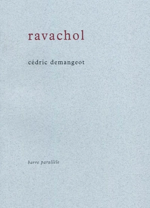 Ravachol : petit roman en vers suivi d'un poème - Cédric Demangeot