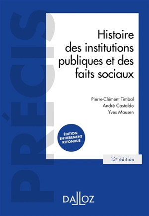 Histoire des institutions publiques et des faits sociaux - Pierre-Clément Timbal