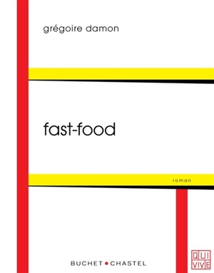 Fast-food - Grégoire Damon