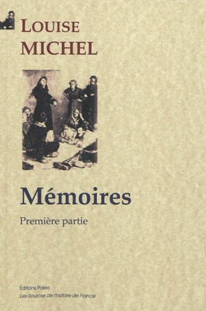 Mémoires. Vol. 1 - Louise Michel