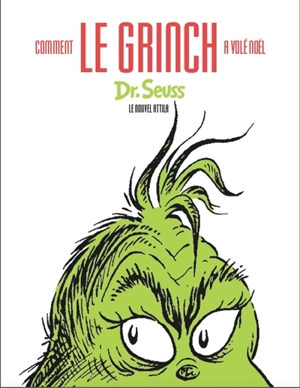 Comment le Grinch a volé Noël - Dr Seuss