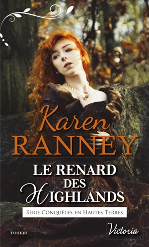 Conquêtes en Hautes Terres. Le renard des Highlands - Karen Ranney