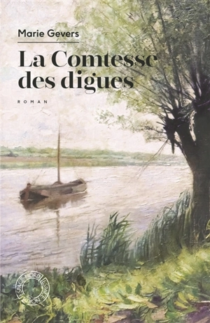 La comtesse des digues - Marie Gevers