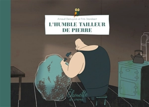 L'humble tailleur de pierre - Arnaud Demuynck