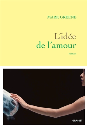 L'idée de l'amour - Mark Greene