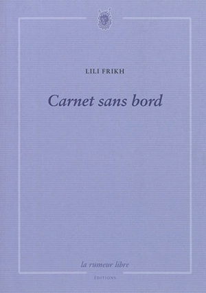 Carnet sans bord - Lili Frikh