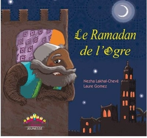 Le ramadan de l'ogre - Nezha Lakhal-Chevé