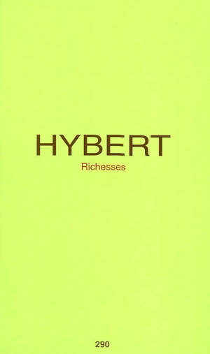 Richesses - Fabrice Hybert